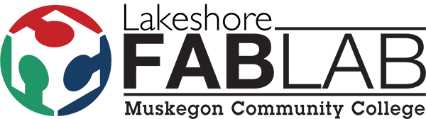 Lakeshore Fab Lab | Muskegon Community College